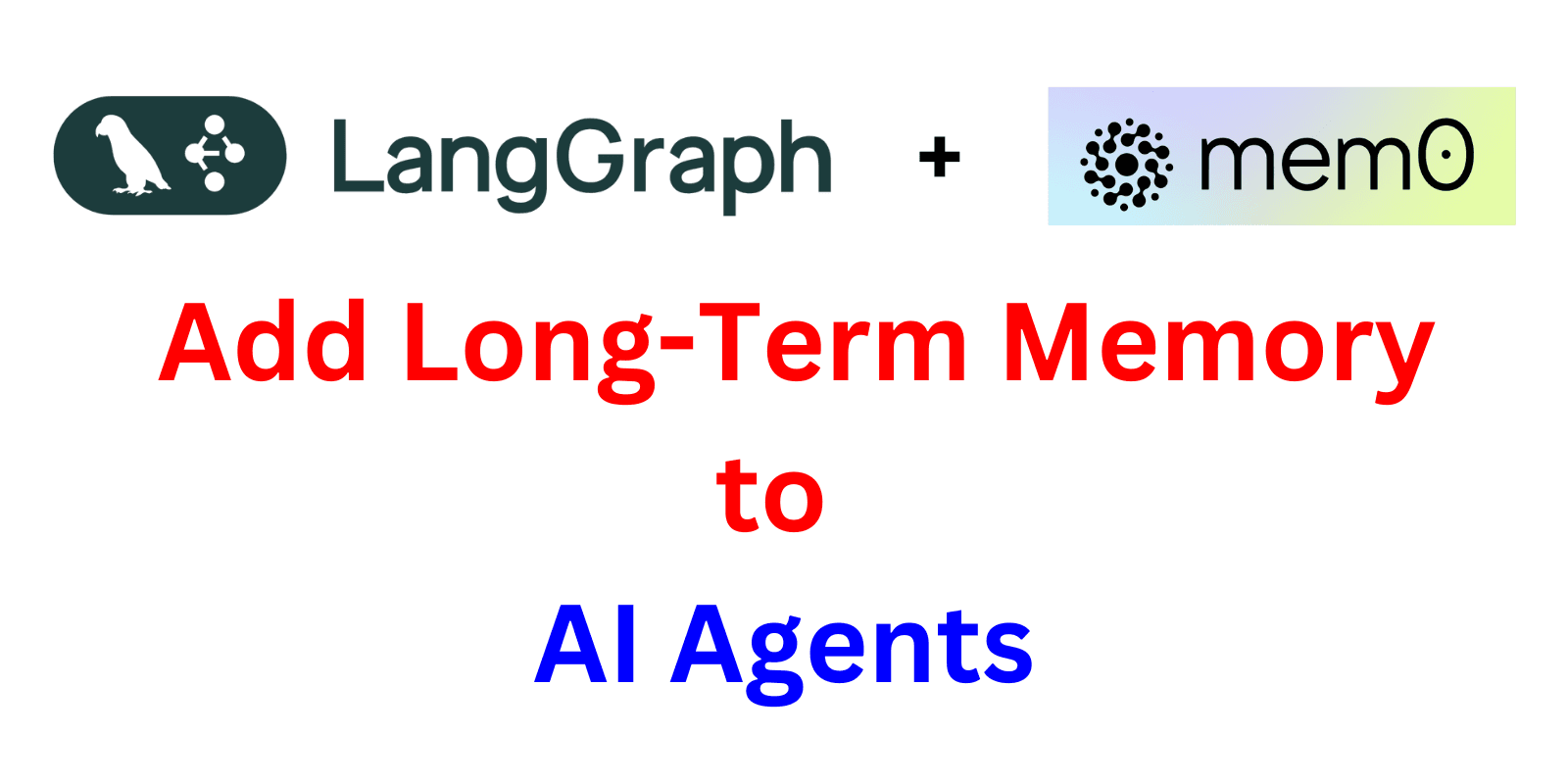 AI Agents Memory: Mem0 + LangGraph Agent Integration